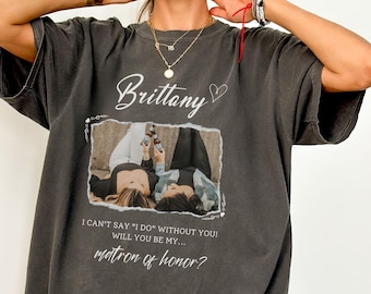Personalisierter Brautjungfer Vorschlag Comfort Farben Shirt, sei mein Brautjungfer Fotovorschlag Geschenke für Brautparty Trauzeugin, Matrone der Ehre