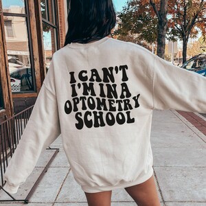Optometry School Sweatshirt, Optometry Shirt, Ophthalmologist Shirt, Ophthalmology Tech Shirt, Optometry Graduation Gifts, Optometrist Gift