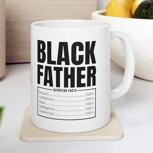 Black Father Mug, Father&#39;s Day Gift, Black Dad, Dope Black Father, Black Culture, Dad Coffee Cup, Black Fathers Matter, Proud Black Father