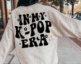 In My KPop Era Sweatshirt, Kpop Shirt, KPOP Lover, K-pop Gift, K-pop Shirt, Korea Fashion, K Pop Shirt, Kpop Fan Gift, Kpop, gfriend Kpop