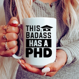 Phd Mug, Phd Graduation Gift, PHD Graduation Gift, PHD Student Gift, New Phd, Dr Mug, Medical School Doctorate Gift, Doctor Mug, Doctor Mug