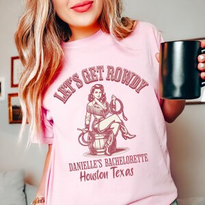 Country Western Theme Bachelorette Party Shirts, Brides Last Rodeo, Lets Get Rowdy, Nashville Bachelorette Party, Texas Bachelorette