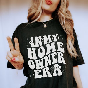 Camiseta para nuevos propietarios, camiseta para la fiesta de inauguración de la casa, regalo para nuevos propietarios, camiseta para la inauguración de la casa, camiseta para la primera casa, regalo para propietarios, camiseta para compradores de vivienda