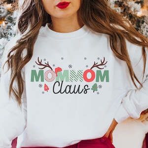 Mommom Claus Christmas Sweatshirt, Grandma Mommom Shirt, Mommom Xmas Crewneck, Grandmother Gifts, Mommom Hoodie, Gift for Mommom