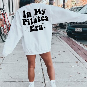 In My Pilates Era Sweatshirt, Fitness Shirt, Pilates Gifts, Pilates Shirt, Pilates Lover, Pilates Coach Crewneck, Pilate Instructor Gift