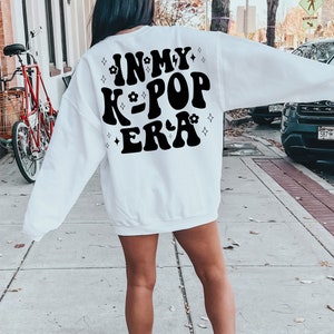 In My KPop Era Sweatshirt, Kpop Shirt, KPOP Lover, K-pop Gift, K-pop Shirt, Korea Fashion, K Pop Shirt, Kpop Fan Gift, Kpop, gfriend Kpop