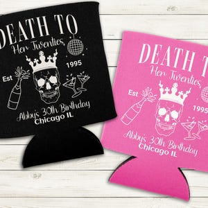 Milestone Birthday Personalized Can Cooler, 30th 40th 50th 60th Bday Party, Death To My Twenties Can Sleeve, Party Favor, Drink Can Sleeve