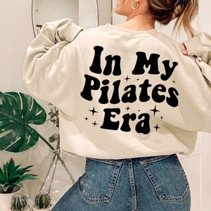 In My Pilates Era Sweatshirt, Fitness Shirt, Pilates Gifts, Pilates Shirt, Pilates Lover, Pilates Coach Crewneck, Pilate Instructor Gift