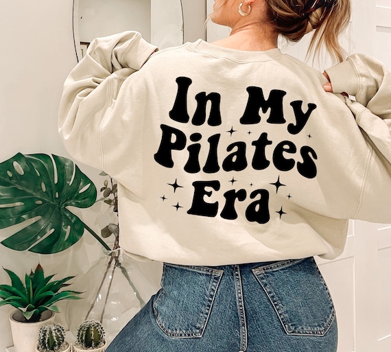 In My Pilates Era Sweatshirt, Fitness Shirt, Pilates Gifts, Pilates Shirt, Pilates Lover, Pilates Coach Crewneck, Pilate Instructor Gift