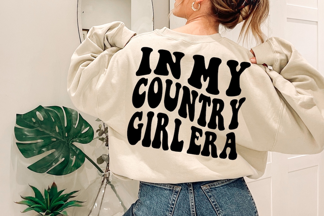 In My Country Girl Era Sweatshirt, Cowgirl Shirt, Country Music