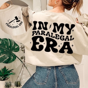 In meiner Paralegal Ära Sweatshirt, Paralegal Shirt, Paralegal Geschenk, rechtsfähiges Doktorhemd, Doktorhemd, Juristische Fakultät, Lawyer Gift, Graduierung Geschenk