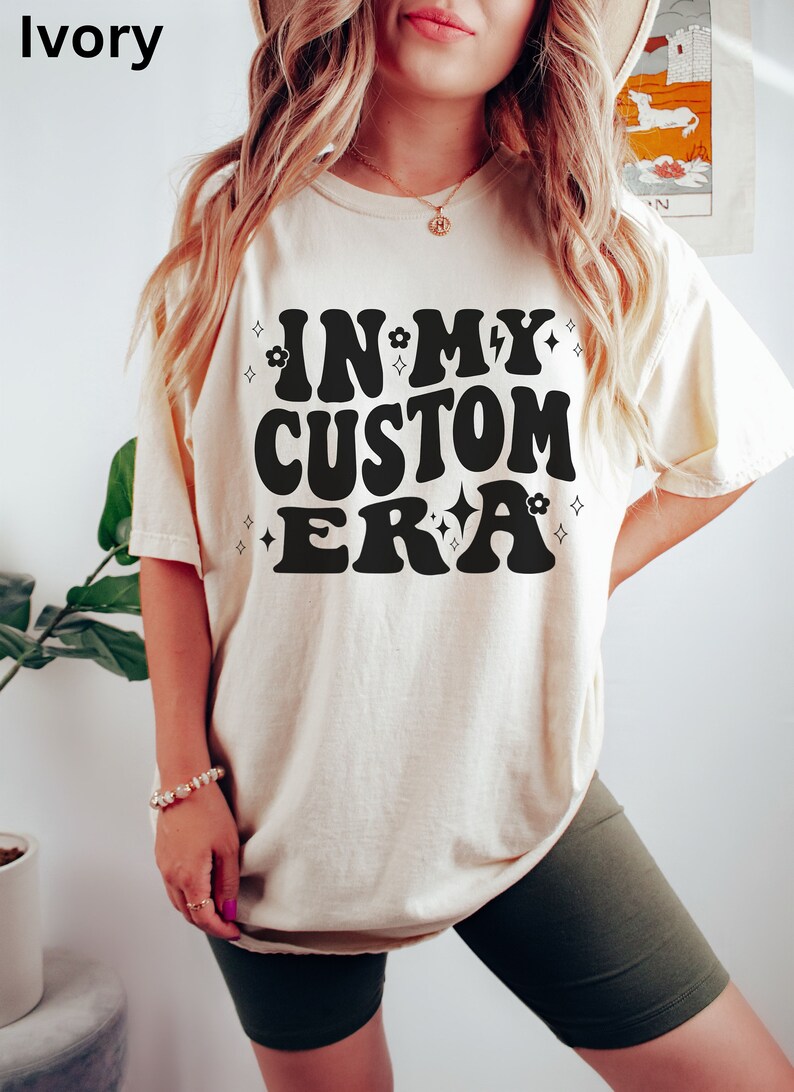 In My Custom Era Tshirt, Custom Design Shirt, Trendy Tee, In My Era Shirt, Meme, Unique Gift Idea Birthday Christmas, Personalized Gift