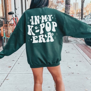 In My KPop Era Sweatshirt, Kpop Shirt, KPOP Lover, K-pop Gift, K-pop Shirt, Korea Fashion, K Pop Shirt, Kpop Fan Gift, Kpop, gfriend Kpop