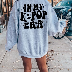 In My KPop Era Sweatshirt, Kpop Shirt, KPOP Lover, K-pop Gift, K-pop Shirt, Korea Fashion, K Pop Shirt, Kpop Fan Gift, Kpop, gfriend Kpop
