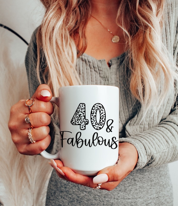 40 & Fabulous Birthday Mug, 40th Birthday Gifts, 40s Era Mug, 40th Birthday  Gift for Her, 40th Birthday Gift, Gift for 40 Year Old Women - Etsy