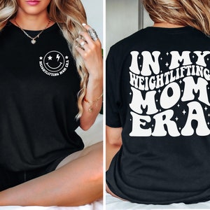 In My Weightlifting Mom Era Comfort Color Shirt, Muscle Mama, Fitness Mom Shirt, Pump Cover Workout, Gift for Gym Lover, Fit Girl, Gym Shirt