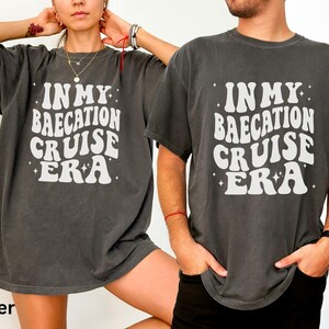 In My Baecation Cruise Era Travel Shirt, Matching Couples Cruise, Honeymoon Trip, Anniversary Cruise, Husband Wife, Boyfriend Girlfriend