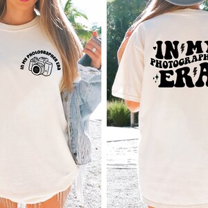 In My Photographer Era Shirt, Gift for a Photographer, Camera Shirt, Photography Business, Photographer Shirts, Photographer Gifts