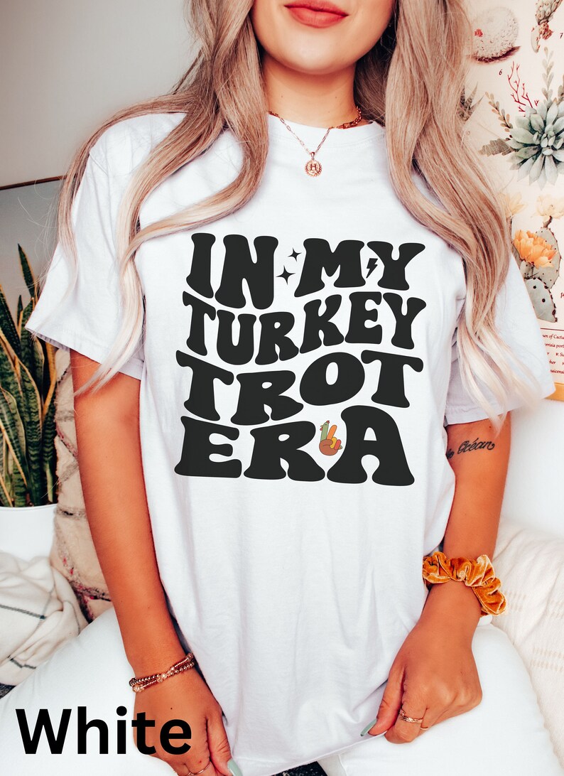 In My Turkey Trot Era Shirt, Friendsgiving, Thanksgiving Gift, Thanksgiving Family Shirt, Family Turkey Trot Fun Run, Running Shirt