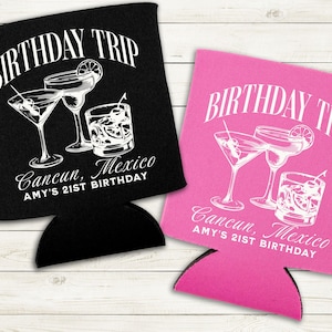 Birthday Trip Custom Can Cooler, Bday Travel Drink Can Sleeve, Cruise Vacation, Bday Party Favors, Girls Weekend Drink Holder