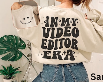 In My Video Editor Era Sweatshirt, Gift for an Editor, Video Editor Shirt, Film Editor, Filmmaker, Post-Production Expert, Videographer