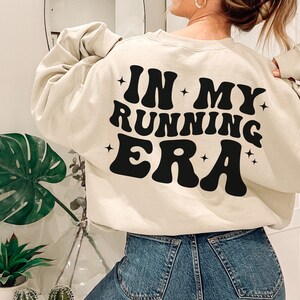 In My Running Era Sweatshirt, Runner Shirt, Funny Marathon Athlete Shirt, Fitness Running Shirt, Shirt for Runner, Gift for Runner