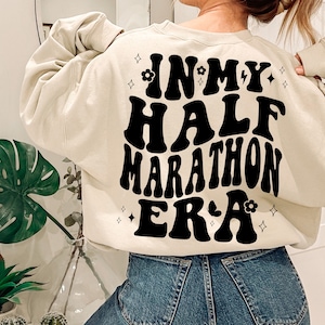 In My Half Marathon Era Sweatshirt, Running Era, 13.1 Club, Half Marathon Gift, Half Marathon Training Shirt, 13.1 Gift, Race Sweatshirt