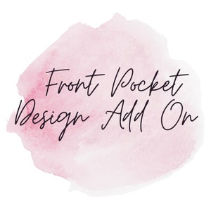 Add On Front Pocket Design, Front Pocket Design Custom Order, Front Design Add On for Any Worded Back Shirt