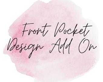 Add On Front Pocket Design, Front Pocket Design Custom Order, Front Design Add On for Any Worded Back Shirt