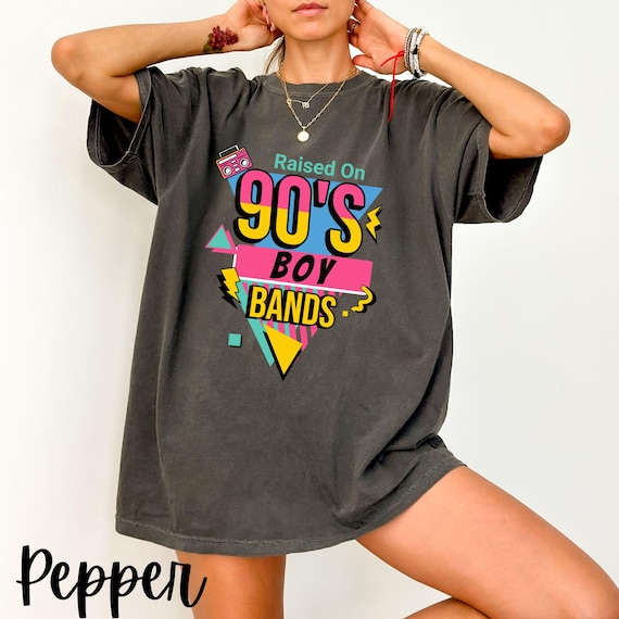 Retro Raised on 90s Boy Bands, Boy Band Fan, 90s Kid Shirt, Concert Shirt, 90s Raised Vintage Style, 90's Party Music Lover, Reunion Tee