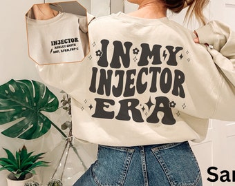 In My Injector Era Sweatshirt, Custom Nurse Injector Shirt, Botox Nurse Gift, Botox Injector, Filler Injector, Cosmetic RN NP Gift, Botox