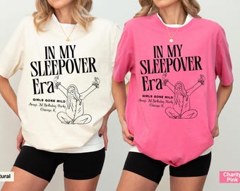 In meiner Sleepover-Era-Shirt, Mädchen milden Sleepover gegangen, Mädchen-Schlafparty-Geburtstag, Teen Bday Sleepover-Pyjama-Hemden, Junggesellinnenabschied