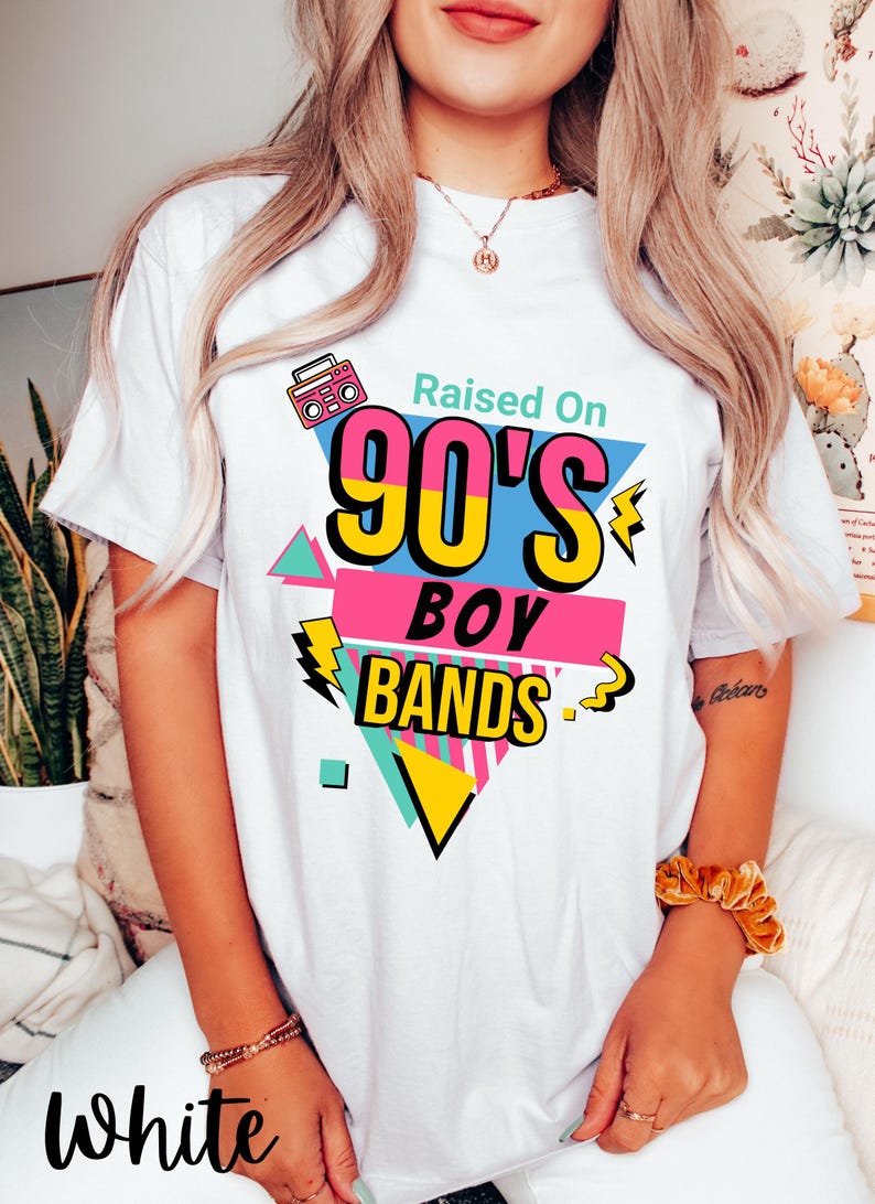 Retro Raised on 90s Boy Bands, Boy Band Fan, 90s Kid Shirt, Concert Shirt, 90s Raised Vintage Style, 90's Party Music Lover, Reunion Tee