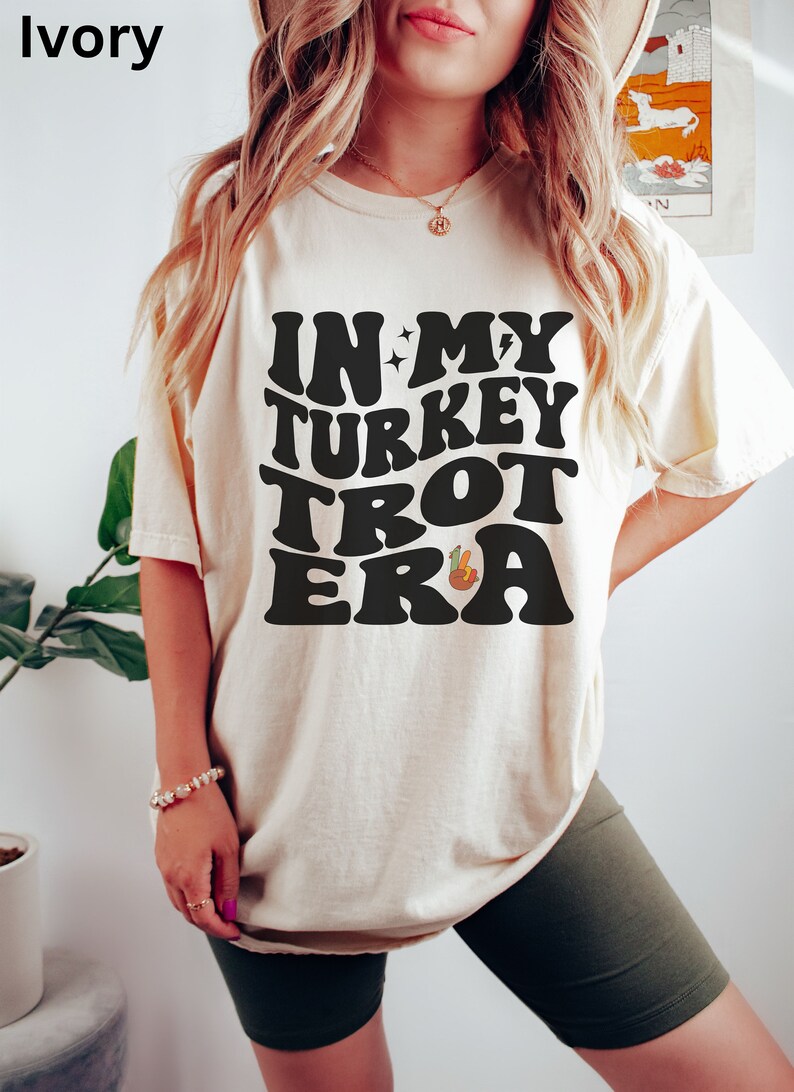 In My Turkey Trot Era Shirt, Friendsgiving, Thanksgiving Gift, Thanksgiving Family Shirt, Family Turkey Trot Fun Run, Running Shirt