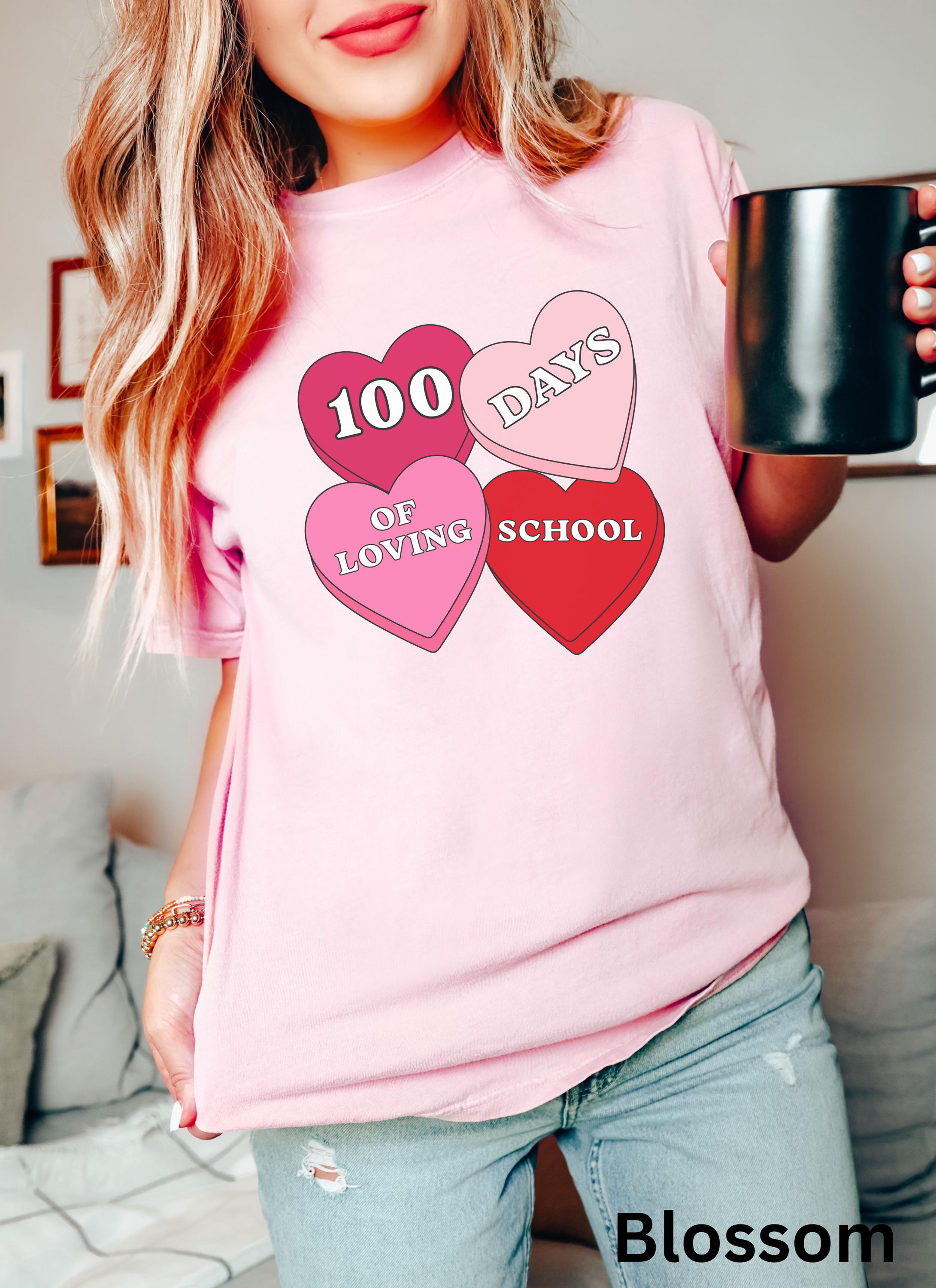Candy Hearts 100 Days of Loving School Shirt, 100 Days of School 