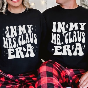 Mr & Mrs Claus Sweatshirt, Matching Christmas Couples Shirts, Husband and Wife Christmas Shirt, Mrs. Claus, Mr. Claus, Couples Gift