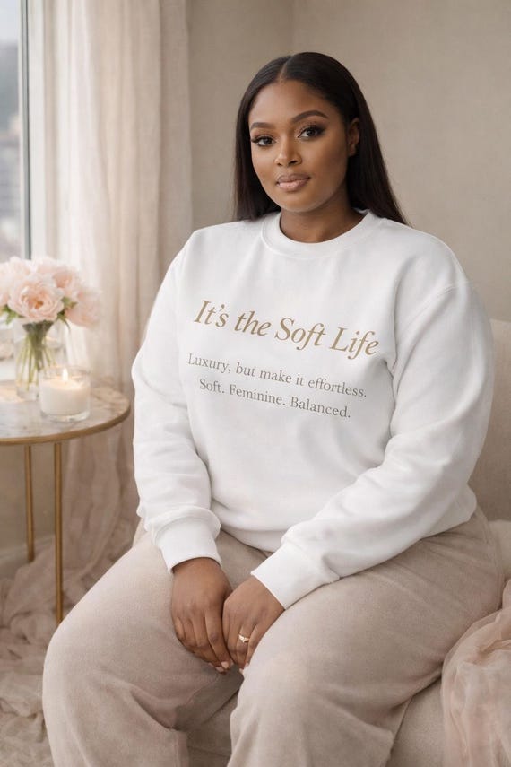 Soft Life Sweatshirt Cozy Neutral Crewneck