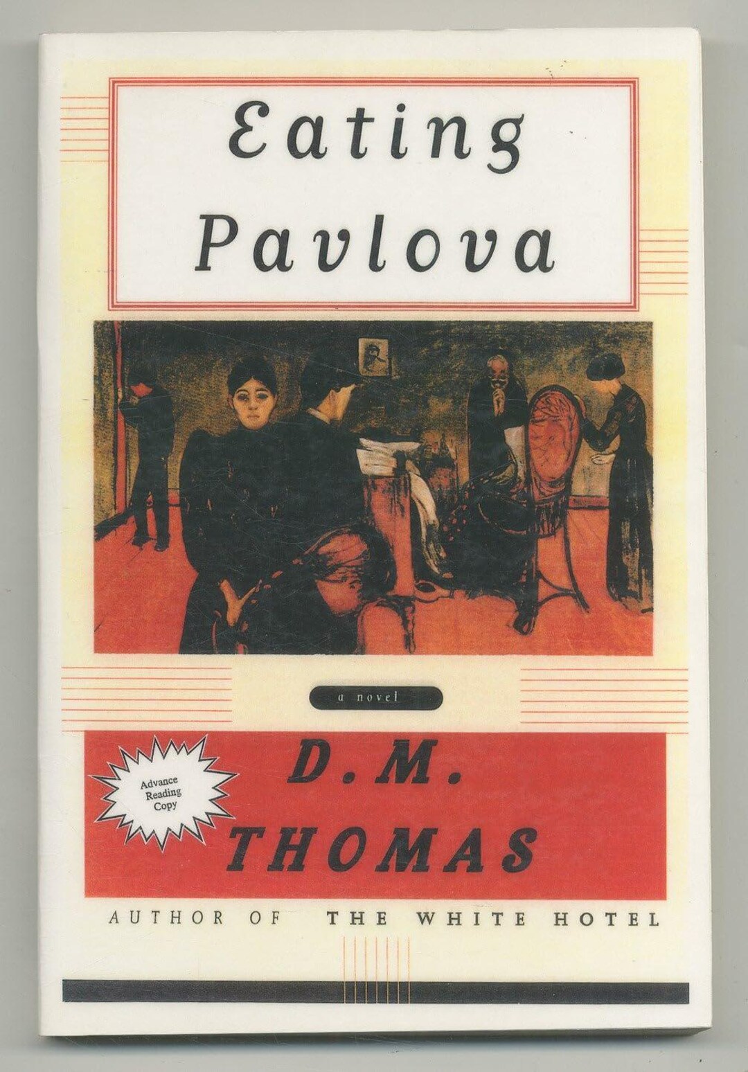 Dm Thomas D.M. Thomas, Eating Pavlova, First Paper Edition 1994--fictionalized ...