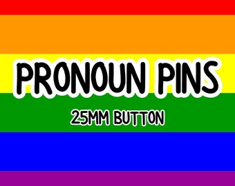 Pronoun Pins-25mm