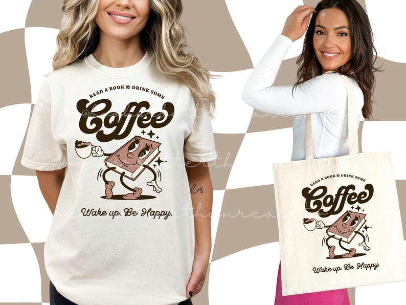 May include: A white tote bag with a brown cartoon coffee cup and book design. The text on the bag reads "Read a book & drink some Coffee. Wake up. Be Happy."