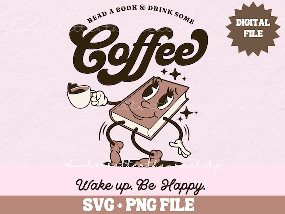 Bookish PNG | TRENDY Retro book PNG | teacher Png | Coffee and Books Shirt Design | Book Lover png | Retro Book png | psl svg design