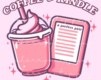 Bookish Kindle PNG | Bookish Coffee SVG | Trendy Book PNG For Commercial Use | Kindle Sticker png | Tshirt Design Svg | Booktok Design