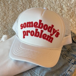 Somebody&#39;s Problem White Valentine&#39;s Day Hat