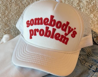 Somebody's Problem White Valentine's Day Hat