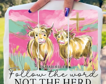 Follow the Word Not the Herd Christian PNG Highland Cow Bible Verse PNG