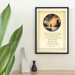 May include: A watercolour painting of a solitary figure standing on a rocky outcrop overlooking a body of water. The sky is a vibrant orange and yellow, with a castle in the distance. The text reads: "Now is the time for courage. We must meet the enemy with steady hearts, for dawn has conquered dark since the Maker spoke the world. The night is deep, but light runs deeper."
