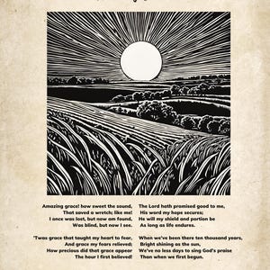 Pode incluir: Uma impressão em madeira em preto e branco de um campo com um sol no céu. A impressão é intitulada "Amazing Grace" e inclui a letra do hino.