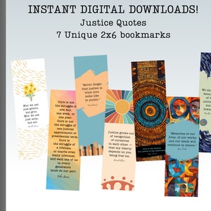 May include: Set of seven 2x6 inch bookmarks with colorful abstract designs and inspirational quotes about justice. Quotes include: "Cura is not the struggle of one day, one week, or one year. Ours is not the struggle of one judicial appointment or presidential term. Ours is the struggle of a lifetime, or maybe even many lifetimes, and each one of us in every generation must do our part." by John Lewis, "Never forget that justice is what love looks like in public." by Cornel West, "Justice grows out of recognition of ourselves. In each other - that my liberty depends on you being free too." by  Dr. King, "Memories of our lives, of our works and our deeds will continue in others." by  Dr. King, "We shall overcome because the arc of the moral universe is long but it bends toward justice." by  Dr. King.