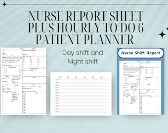 May include: A printable nurse report sheet with a patient planner and hourly to-do list. The sheet includes sections for vital signs, medications, and other important information.