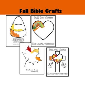 May include: Four fall-themed Bible crafts on white paper with black outlines. The crafts include a candy corn, a heart, a maple leaf, and a cross with a heart. Text includes "Fall for Jesus", "He never leaves", and "Give thanks always Ephesians 5:20".